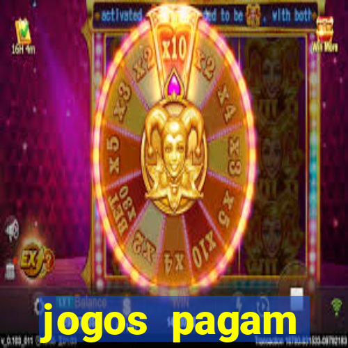 jogos pagam dinheiro de verdade